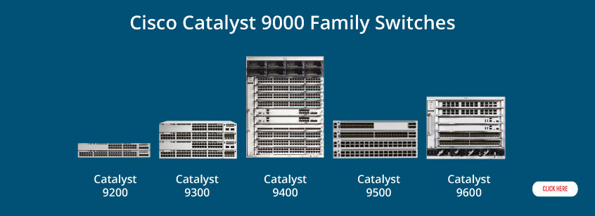 Cisco Catalyst 9000 Family Switches